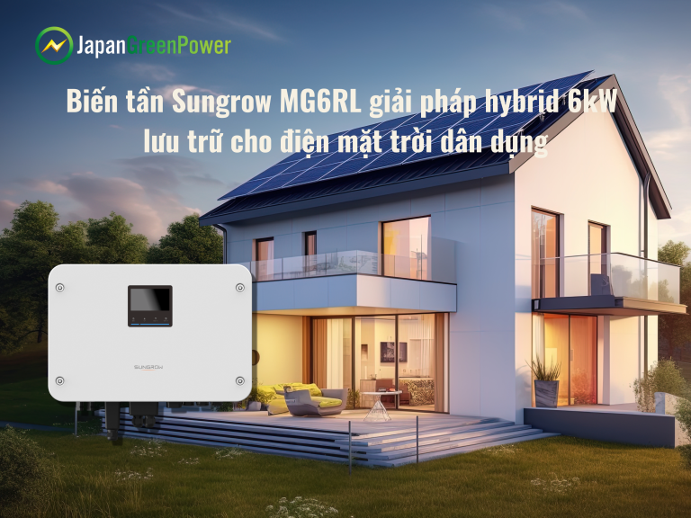 Biến tần Sungrow MG6RL giải pháp hybrid 6kW lưu trữ cho điện mặt trời dân dụng